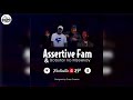 Assertive Fam & Bobstar no Mzeekay-Amasoja