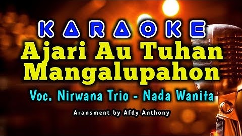 Ajari Au Tuhan Mangalupahon Karaoke (Nada Wanita)