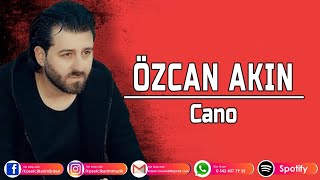 ÖZCAN AKIN - CANO Resimi