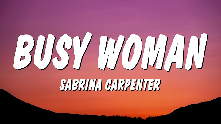 Sabrina Carpenter - Busy Woman (Lyrics)
