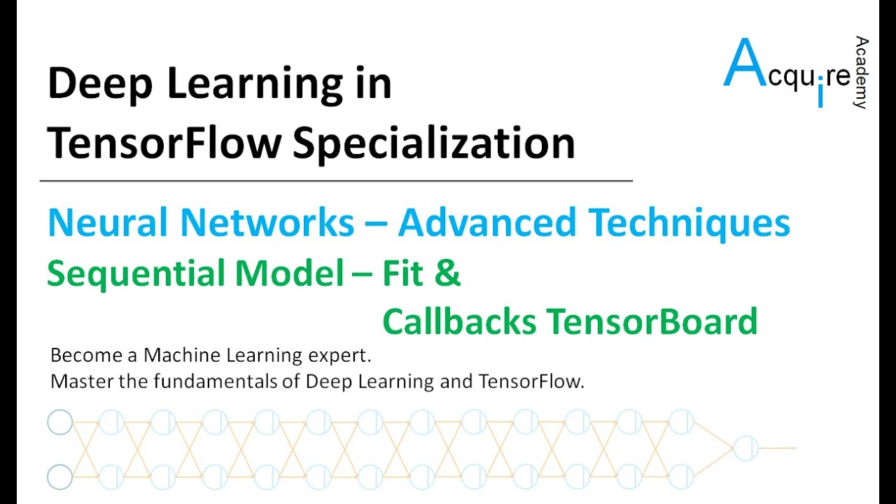 Deep Learning in TensorFlow #3 L9 - Sequential Model - Fit Function and ...