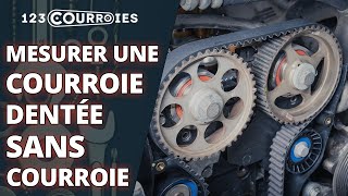 Comment Mesurer Une Courroie Dentée Quand Vous Navez Plus La Courroie ?