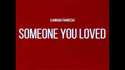 Someone You Loved (Lambada Francesa Tik Tok) Eduardo Luzquiños Dj Keflem O Dj Das Comitivas #tiktok