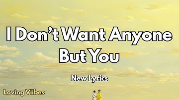 I Don’t Want Anyone But You| English Romantic Love Song (Lyrics) | 2025 