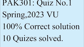PAK301 Quiz No.1 , spring 2023 || PAK 301 Quiz 1 MCQs