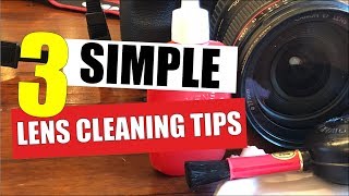 Camera Lens Cleaning - 3 Simple Lens Cleaning Methods