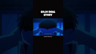 Gojo Real Story