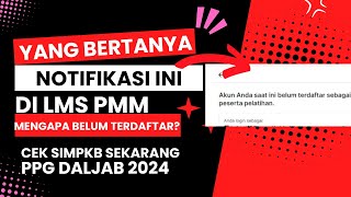 PENJELASAN NOTIFIKASI LMS DI PMM UNTUK KEPERLUAN PPG DALJAB 2024