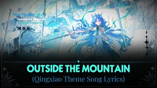 Outside the Mountain ( Lyrics) Qingxiao Theme Song | Wuthering Waves OST