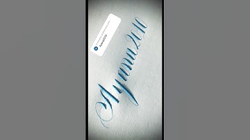 Copperplate calligraphy, tutorial: how I write your name #ayana