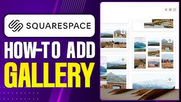 How To Add Gallery On Squarespace (2025 Updated Tutorial)