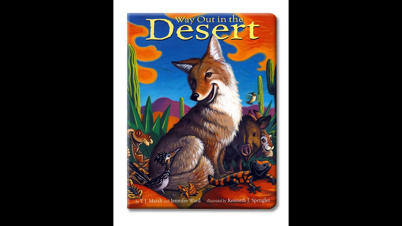 Way Out in the Desert Read Aloud