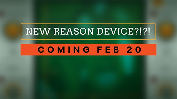 New Reason Device Announced?