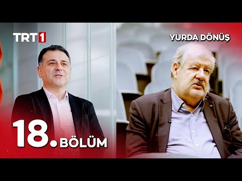 Yurda Dönüş 18. Bölüm