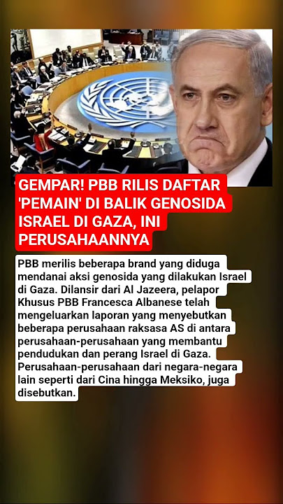 GEMPAR! PBB RILIS DAFTAR 'PEMAIN' DI BALIK GENOSIDA ISRAEL DI GAZA, INI PERUSAHAANNYA
