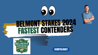 Belmont Stakes 2024 Fastest Contenders