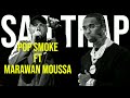POP SMOKE FT MARWAN MOUSSA Ll مروان موسى وبوب سموك 