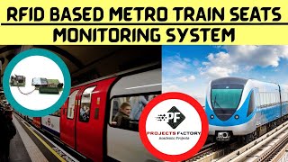 RFID Based Metro Train Seats Monitoring System