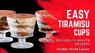 Easy Eggless Tiramisu Cups - Ready in 15 Minutes!