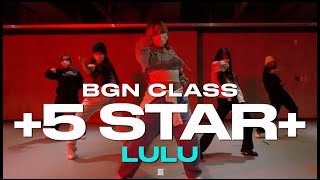 LULU BGN CLASS | CL - +5 STAR+ | @justjerkacademy ewha