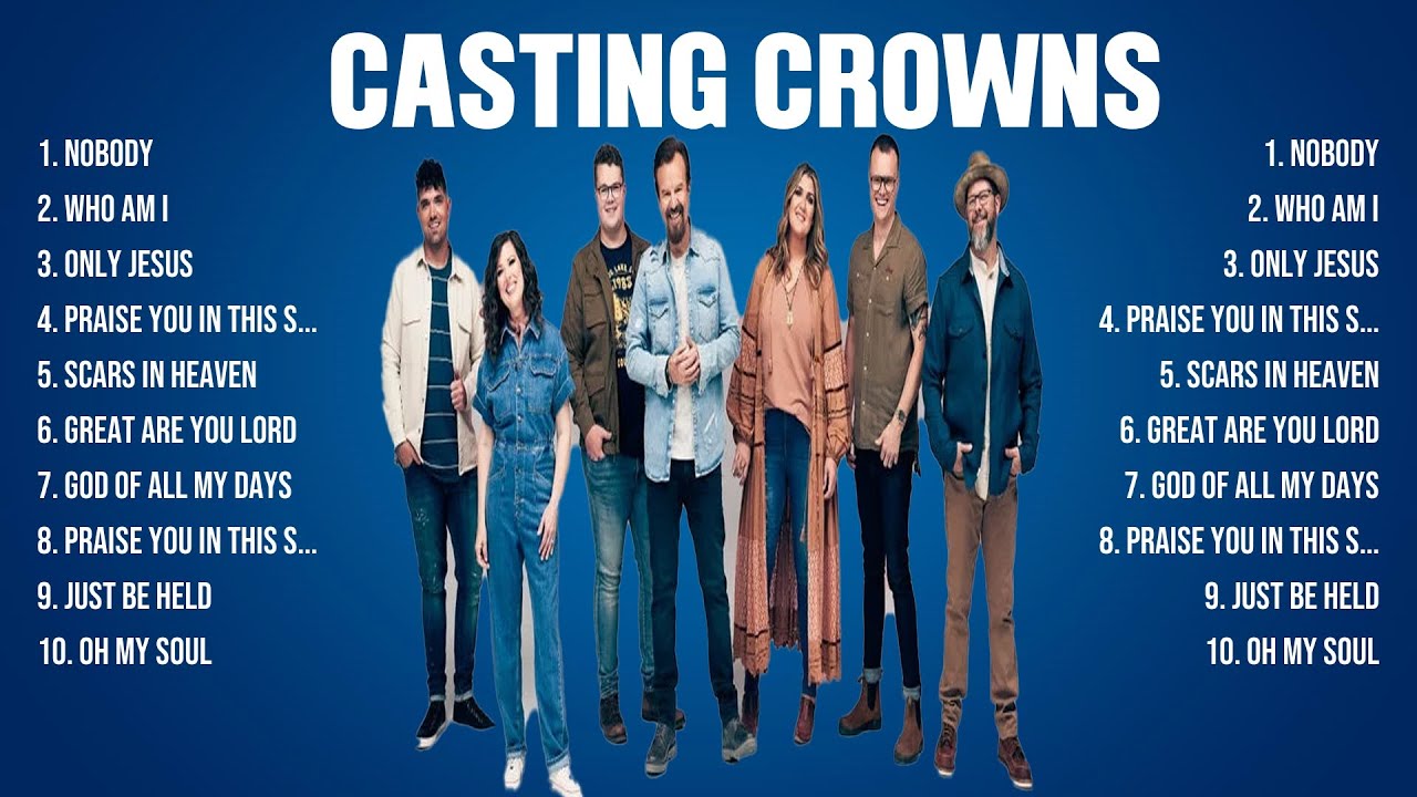 casting-crowns-the-best-music-of-all-time-full-album-top-10-hits