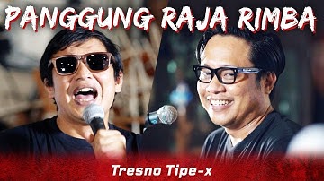 PANGGUNG RAJA RIMBA | GOFAR HILMAN & TRESNO TIPE-X (BIR SINGARAJA)