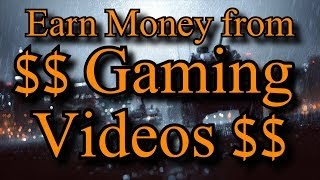Earning money from gaming videos is more complicated than just putting
ads on them. join my network, tgn http://tgn.tv/partners/
►subscribe! http://g...