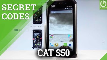 CATERPILLAR S50 CODES / Secret Menu / Hidden Mode
