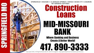 MID-MISSOURI BANK, SPRINGFIELD MO –Bank Business Construction Loans and Reviews.