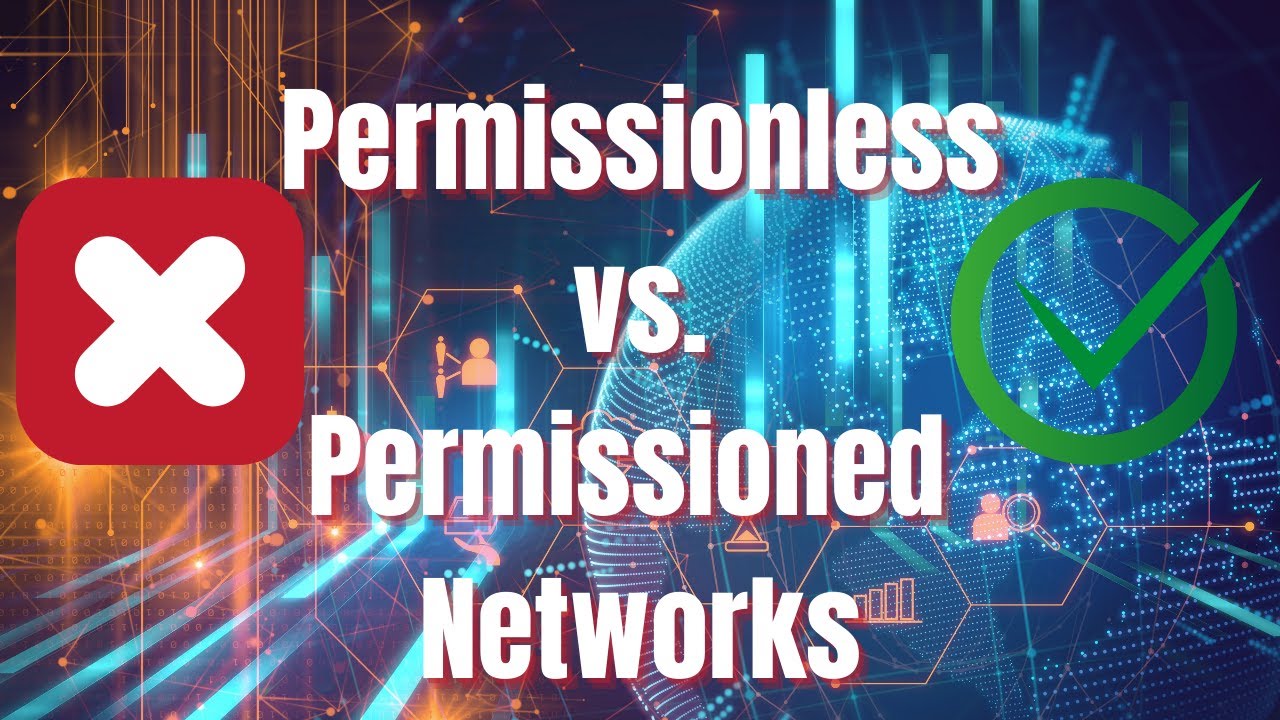 Permissionless vs.  Permissioned Blockchain Networks