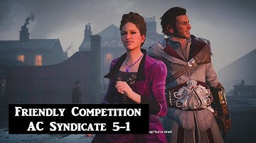 Friendly Competition 100% sync. AC Syndicate Sequence 5 memory 1