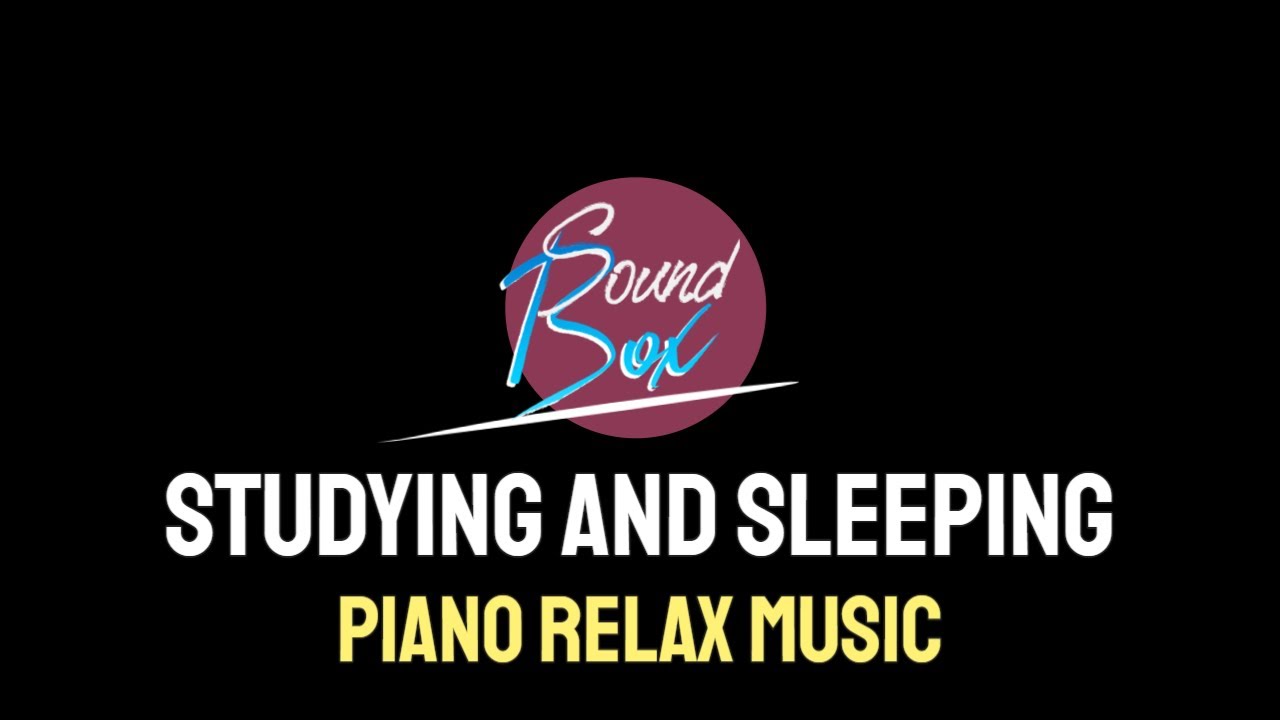 Relaxing Piano Music For Sleeping And Studying YouTube relaxing-piano-music-for-sleeping-and-studying-youtube
