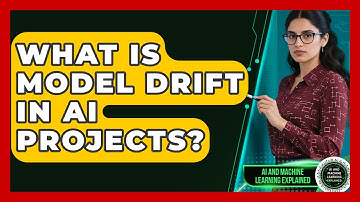 What Is Model Drift In AI Projects? - AI and Machine Learning Explained