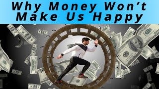 Would winning the lottery make you happier? - Hedonic Adaptation - Why Money Won't Make Us Happy