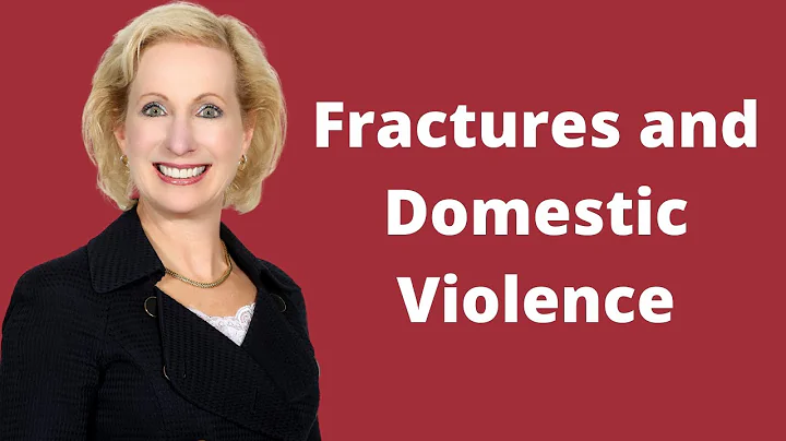 Fractures, Domestic Violence and the LNC - Barbara...