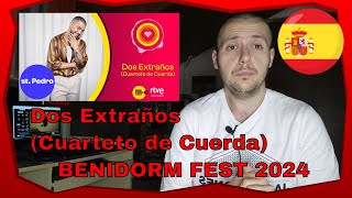 St. Pedro - Dos Extraños cuarteto De Cuerda Reaccion Benidorm Fest 2024