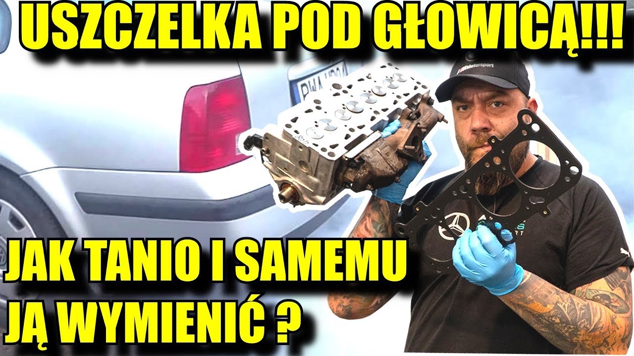 Jak Tanio I Samemu Wymienić Uszczelkę Pod Głowicą ??? - Youtube