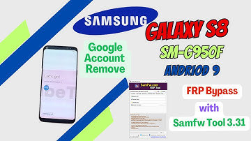 Samsung Galaxy S8 (G950F) bypass frp  | google account by SamFw frp tools
