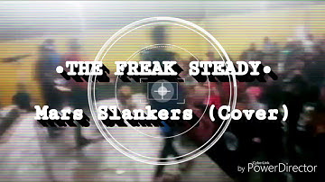 Mars slankers - The Freak Steady (cover)