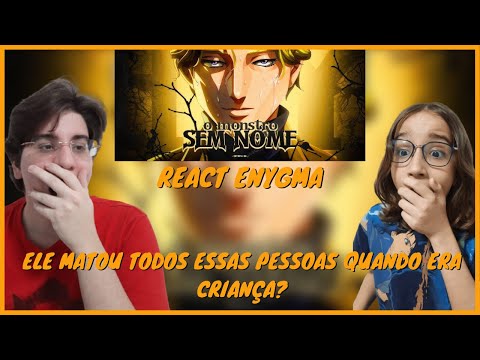 (QUEM É ELE?) REAGINDO a O Monstro Sem Nome | Johan Liebert (Monster) | Enygma 99 | REACT