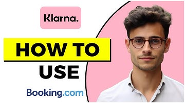How to Use Klarna on Booking.com (Quick & Easy)