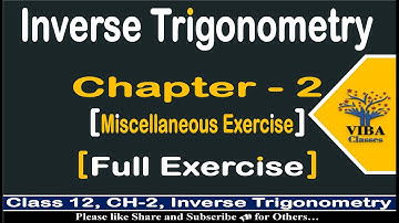 🎯 Miscellaneous Exercise (Full Exercise) || Inverse Trigonometry || Chapter-2|| Class-12|| Maths👩‍🏫‍