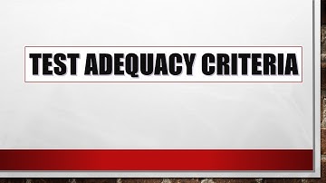 Test Adequacy Criteria | Software Testing
