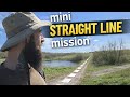 Mini straight line mission