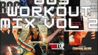 '80s Workout Mix Vol 2 - Music from action movies ***1 hour gym fitness motivation***