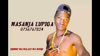 MASANJA LUPIGA  UJUMBE WA MALALE WA NZEKU=AUDIO BY MBASHA