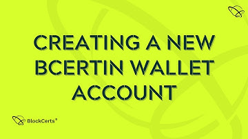 Creating a New BCERTin Wallet Account | BlockCerts AI Blockchain - Community HELP