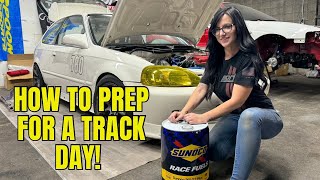 CIVIC BUILD BREAKDOWN plus How To Prep For A Track Day