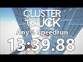 [WR] Clustertruck Any% Speedrun in 13:39.889
