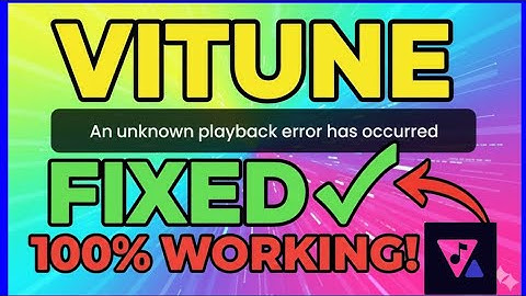 Vitune Unknown Playback Error FIXED ✅ | Vitune App Not Working Problem Solved (2025 Guide)